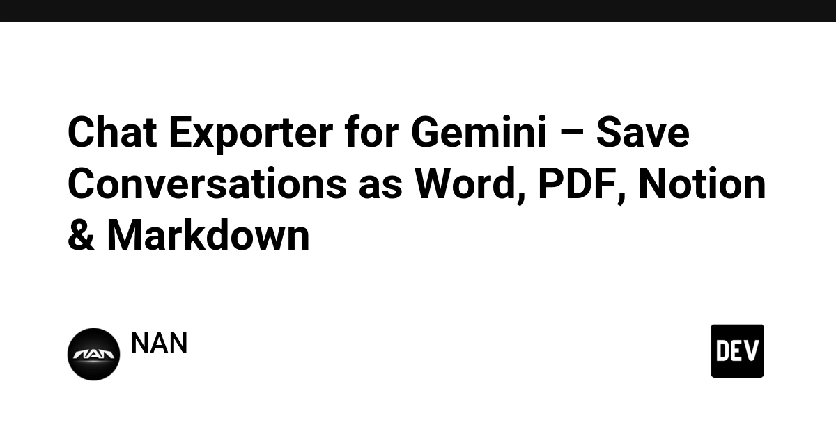 Chat Exporter for Gemini: Save Conversations as Word, PDF, Notion, or Markdown