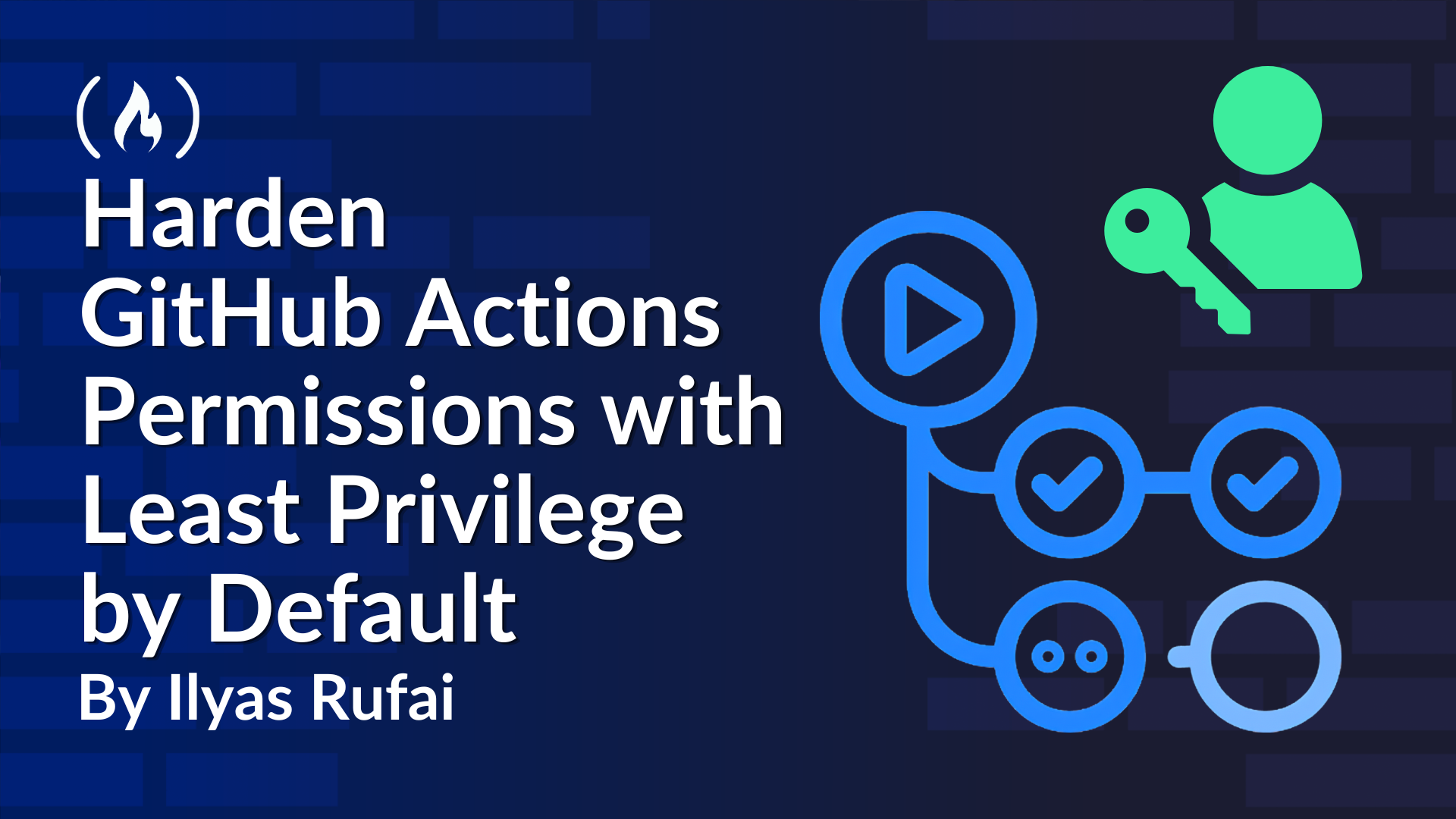 How to Harden GitHub Actions Permissions with Least Privilege