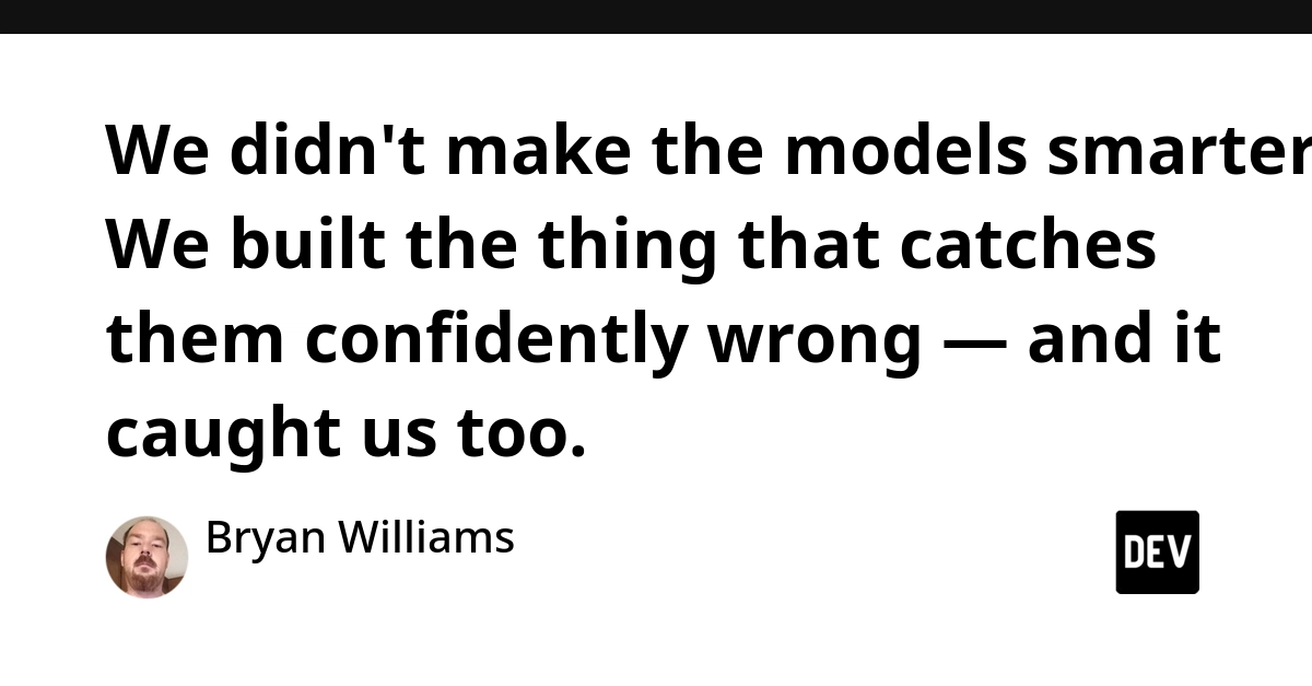 We Built a Thin Wrapper That Catches AI Models Confidently Wrong